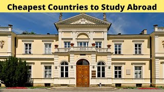 10 Cheapest Countries to Study abroad (2021 Guide)
