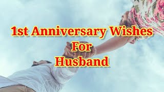 1st Anniversary Wishes for Husband | 1st Wedding Anniversary Wishes, Messages @MagicGiftLab