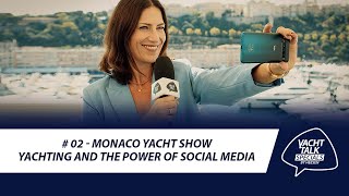 MYS YachtTalk special 2: Yachting and the power of social media