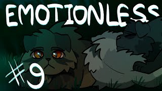 Emotionless | Part 9 [Tigerstar MAP]
