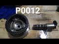 DTC P0012:Camshaft position 'A' Timing over retarded bank 1...........