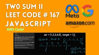 Two Sum II - Leet Code # 167 - Pointers - JavaScript CODE and DataStructure & Algorithm Explanation