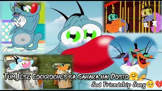 Tum Jaise Doston Ka Sahara Hai Dosto (Part 2) | Oggy And The Cockroaches | Friendship status Video |