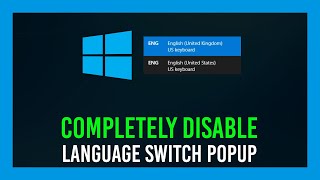 Windows 10: Disable language/keyboard selection popup