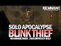 Solo Blink Thief Boss Fight - Apocalypse (No Damage Taken) [Remnant: From The Ashes]