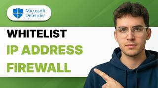 How to Whitelist an IP Address in Microsoft Defender Firewall [2026 Full Guide]