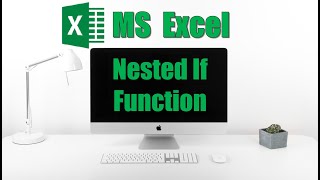 The Nested IF function