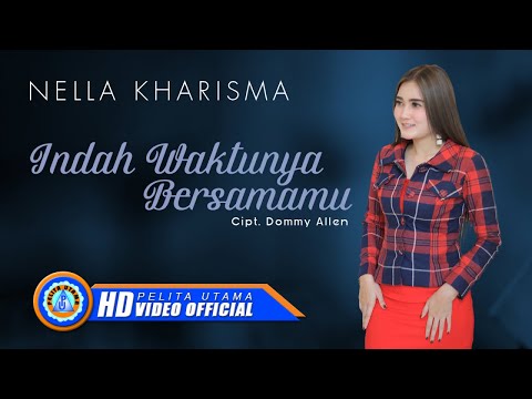 Nella Kharisma Indah Waktunya Bersamamu