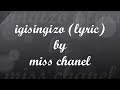 IGISINGIZO by MISS CHANEL