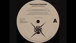 THE NIGHTTRIPPER - HOUR OF DARKNESS 1991