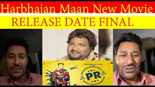 Harbhajan Mann’s Comeback Movie 🧨PR🧨 finally Gets a new release Date  | LIVE || Shanpunjabi Media .