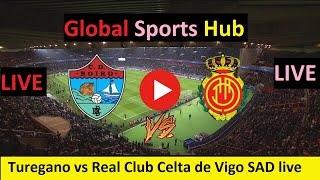 🔴 Live :Spain  Turegano vs Real Club Celta de Vigo SAD  LIVE MATCH ||  Spanish Copa Del Rey live