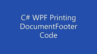 C# WPF Printing - The Document Footer Code Example