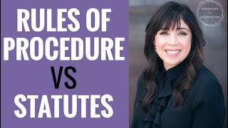 Rules of Procedure vs Statutes | Navigating Your Custody Case