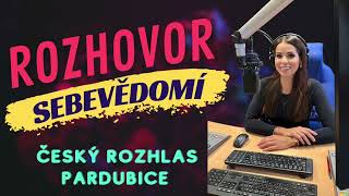 Rozhovor na téma SEBEVĚDOMÍ v rádiu Český rozhlas Pardubice