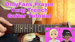 OnlyFans - PRAYER Ft.Yung Trench | Easy Guitar Tutorial | Main Riff | TABS | Chords