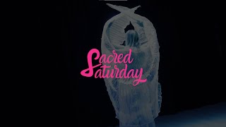 งาน Sacred Saturday \