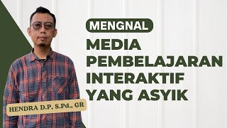 Resume  Diklat Day 2 ! Media Pembelajaran Yang Asyik dan Interaktif