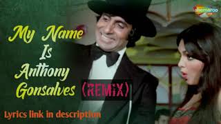 My Name Is Anthony Gonsalves (Remix) | Amitabh Bachchan | Kishore Kumar Song |Amar Akbar Anthony |DJ