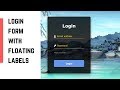 Transparent login form with floating placeholder text | transparent login form html css