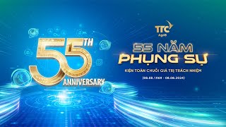 Trang vàng 55 năm Phụng sự - Kiện toàn Chuỗi giá trị trách nhiệm | TTC AgriS