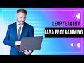 leap year in java programming | java programming | NetBeans IDE