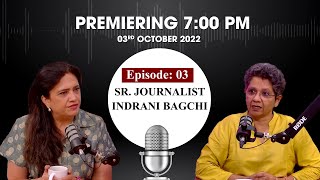 ANI Podcast with Smita Prakash Ep 3 with Senior Journalist Indrani Bagchi premieres tomorrow at 7 PM