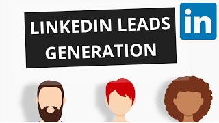 LinkedIn lead generation | LinkedIn Leads | LinkedIn tutorial for beginners