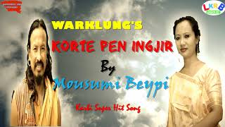 Korte Pen Ingjir |  Warklung Compositions | Album Jirpi Vol.1 | Vocal By Mousumi Beypi