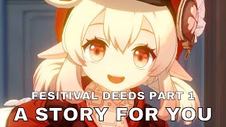 GENSHIN IMPACT FESTIVAL DEEDS PART 1 - A STORY FOR YOU