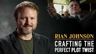 Rian Johnson: Crafting the Perfect Plot Twist