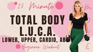 25 Minute BEGINNER Total Body Workout | 3 Repeater LUCA | Lower, Upper, Cardio, Abs