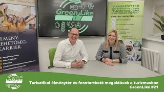 Turisztikai élménytér és fenntartható megoldások a turizmusban | GreenLike #21