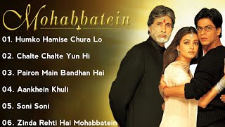 || Mohabbatein Movie All Song | Shahrukh Khan & Aishwarya Rai | ALL TIME SONGS ||