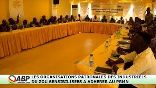 LES ORGANISATIONS PATRONALES DES INDUSTRIELS DU ZOU SENSIBILISEES A ADHERER AU PRMN