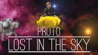 PROTO - Lost In The Sky (Official Music Video)