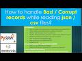 130. How to handle Bad (OR) Corrupt Records while reading JSON & CSV? | #pyspark PART 130