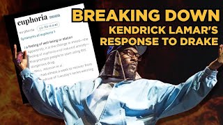Breaking Down Kendrick Lamar's "Euphoria" Diss Track to Drake