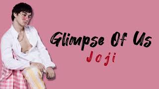 Glimpse Of Us - Joji (Lirik lagu Terjemahan) (Lyrics)
