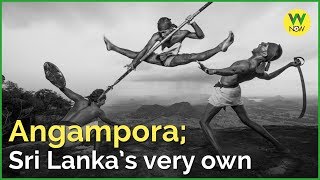 Angampora; Sri Lanka’s very own