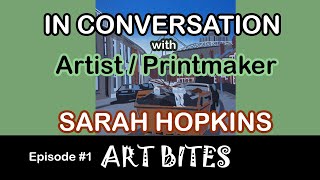 Chatting with Contemporary Printmaker Sarah Hopkins MA