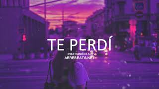 TE PERDÍ - Instrumental Reggaeton Beat Romántico 2019 Beat Reggaeton - Prod By Aere Beats