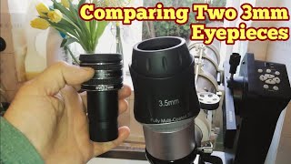 Comparing Two Eyepieces: 3.5mm SkyWatcher SWA 70° \u0026 3.2mm TMB Optics Planetary II SW 62°