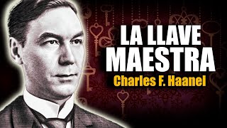 📚 LA LLAVE MAESTRA CHARLES F  HAANEL AUDIOLIBRO COMPLETO