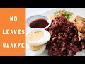 Authentic No leaves WAAKYE