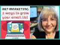 Email marketing tips for artists | Best way to grow your email list