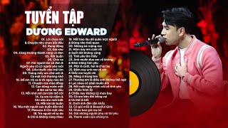 TOP 35 những bài hát cover đỉnh cao DƯƠNG EDWARD NGUYỄN live tại KHÔNG GIAN CẢM XÚC mùa 2 (AUDIO)