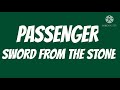 Passenger - Sword from the Stone lyrics