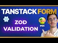 TanStack React Form: Validation with zod