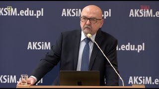 Sympozjum „Oblicza współczesnej polityki”: prof. dr hab. Ryszard Legutko